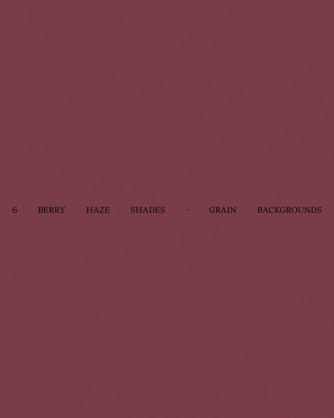 6 Berry Haze Shades - Grained Backgrounds