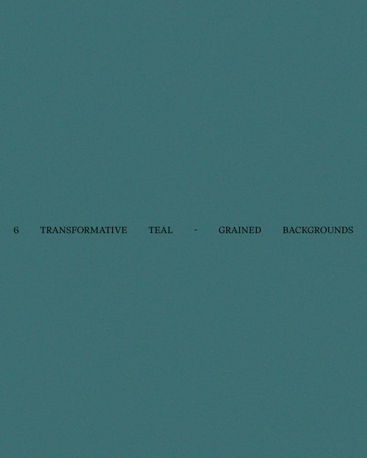 6 Transformative Teal - Grained Backgrounds