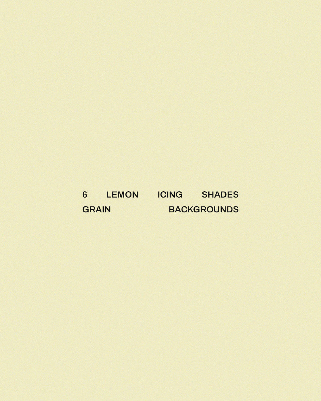 6 Lemon Icing Grain Backgrounds