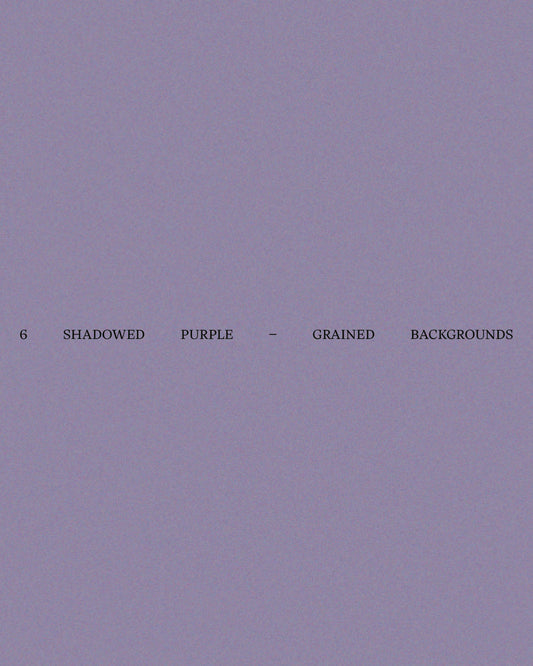 6 Shadowed Purple – Grained Backgrounds