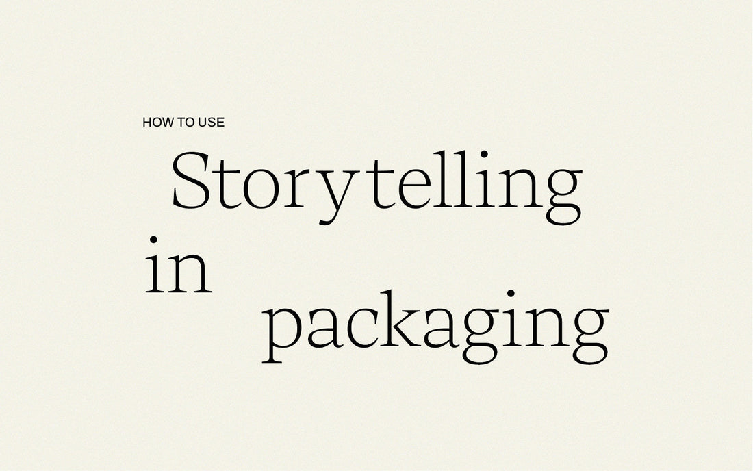 How to use: Storytelling in packaging