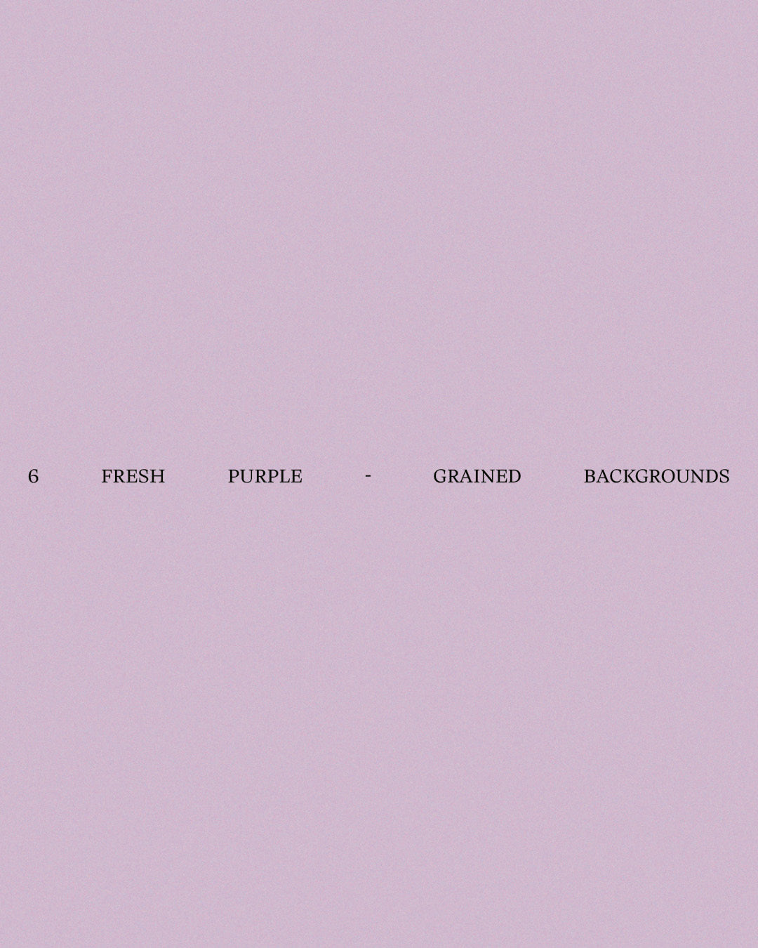 6 Fresh Purple - Grained Backgrounds