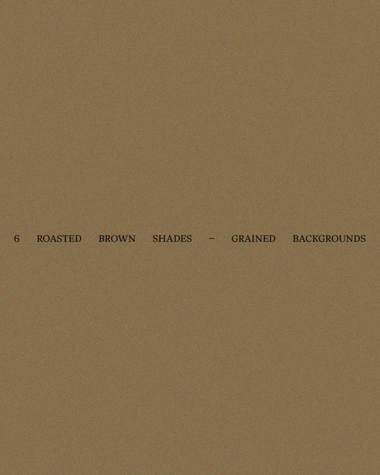 6 Roasted Brown Shades – Grained Backgrounds