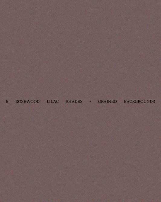 6 Rosewood lilac shades - Grained Backgrounds