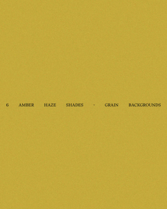 6 Amber Haze Shades - Grain Backgrounds