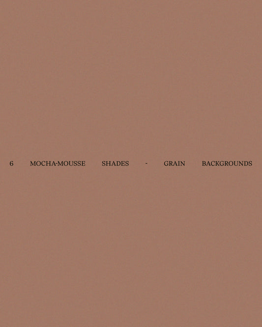 6 Mocha-Mousse Shades: Aesthetic Grain Backgrounds